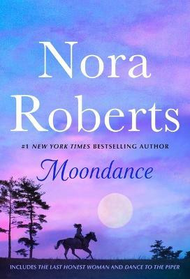 Moondance: 2-In-1: The Last Honest Woman and Dance to the Piper(English, Paperback, Roberts Nora)