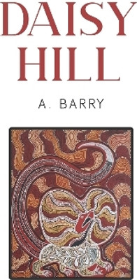 Daisy Hill(English, Paperback, Barry A.)