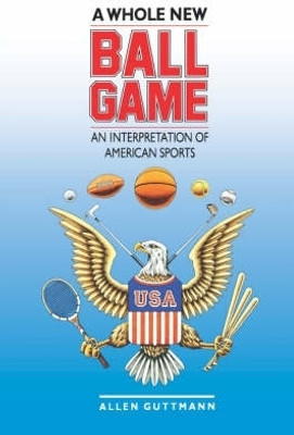 A Whole New Ball Game(English, Paperback, Guttmann Allen)