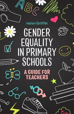 Gender Equality in Primary Schools(English, Paperback, Griffin Helen)