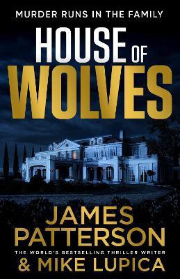 House of Wolves(English, Hardcover, Patterson James)