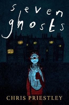 Seven Ghosts(English, Paperback, Priestley Chris)