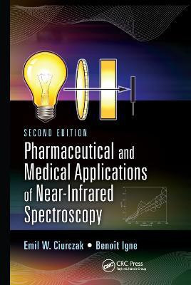 Pharmaceutical and Medical Applications of Near-Infrared Spectroscopy(English, Paperback, Ciurczak Emil W.)