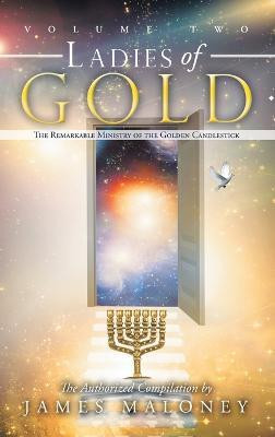 Ladies of Gold, Volume 2(English, Hardcover, Maloney James)