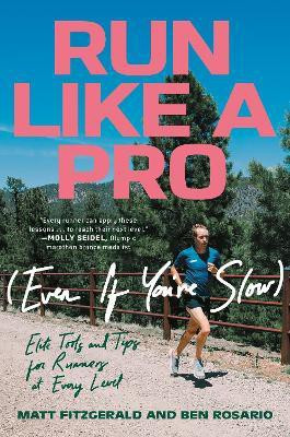 Run Like a Pro (Even If You're Slow)(English, Paperback, Fitzgerald Matt)