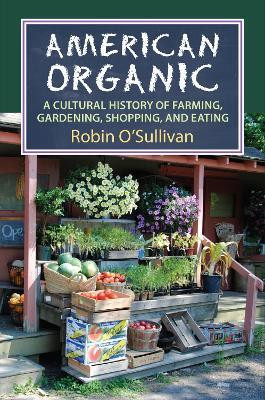 American Organic(English, Hardcover, O'Sullivan)