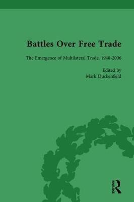 Battles Over Free Trade, Volume 4(English, Hardcover, Duckenfield Mark)