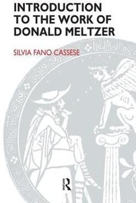 Introduction to the Work of Donald Meltzer(English, Paperback, Fano Cassese Silvia)