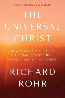 The Universal Christ(English, Hardcover, Rohr Richard)