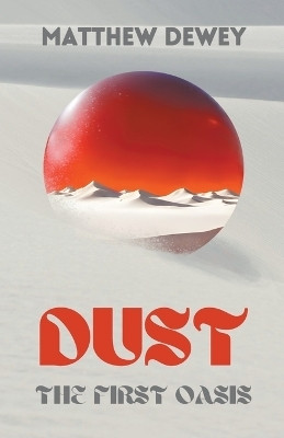 Dust(English, Paperback, Dewey Matthew)