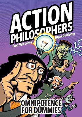 Action Philosophers: Omnipotence For Dummies: Volume 2(English, Paperback, Van Lente Fred)