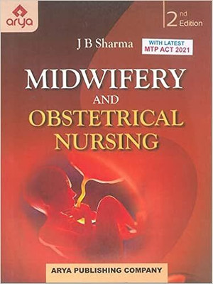 Midwifery And Obstetrical Nursing 2nd Edition(Paperback, J B Sharma)