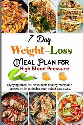 7-Day Weight Loss Meal Plan Cookbook for High Blood Pressure(English, Paperback, Barua Tuhin)