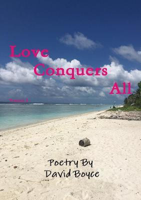 Love Conquers All(English, Paperback, Boyce David)