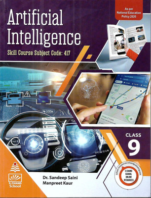Artificial Intelligence (Skill Course Subject Code-417) For Class-9th(Paperback, Dr. Sandeep Saini, Manpreet Kaur)