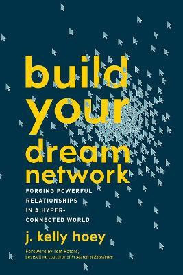Build Your Dream Network(English, Paperback, Hoey J. Kelly)