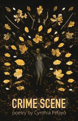 Crime Scene(English, Paperback, Pelayo Cynthia)