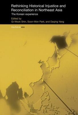 Rethinking Historical Injustice and Reconciliation in Northeast Asia(English, Paperback, unknown)
