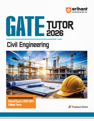 Arihant GATE TUTOR Study Guide for Civil Engineering Exam 2026 | Fully Revised Edition with Gate Solved Papers (2025-2023) and 5 Mock Tests(Paperback, Prashant Dixhit)