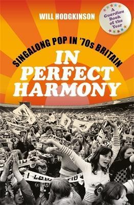 In Perfect Harmony(English, Paperback, Hodgkinson Will)