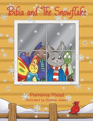 Bibia and The Snowflake(English, Paperback, Mead Purnima)