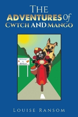 The Adventures Of Cwtch and Mango(English, Paperback, Ransom Louise)
