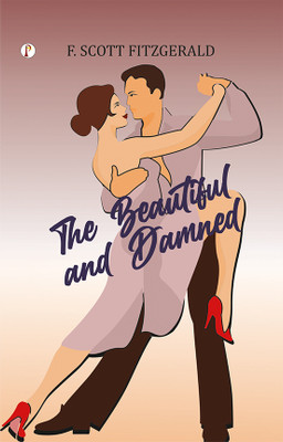The Beautiful and Damned(English, Paperback, Fitzgerald F. Scott)
