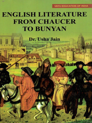 English Literature From Chaucer To Bunyan(English, Paperback, Dr. Usha Jain)