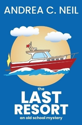 The Last Resort(English, Paperback, Neil Andrea C)
