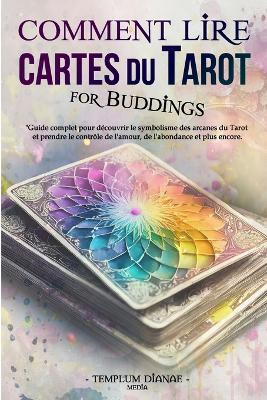 Comment Lire Cartes du Tarot(French, Paperback, Media Templum Dianae)