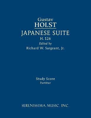 Japanese Suite, H.126(English, Paperback, Holst Gustav)