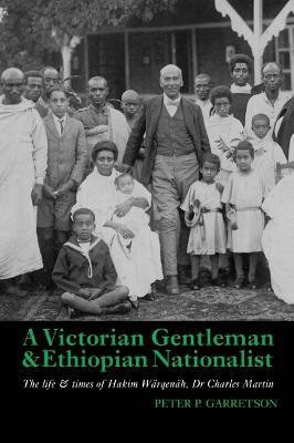 A Victorian Gentleman and Ethiopian Nationalist(English, Hardcover, Garretson Peter P Professor)