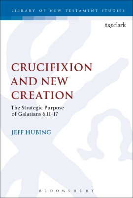 Crucifixion and New Creation(English, Hardcover, Hubing Jeff Dr.)