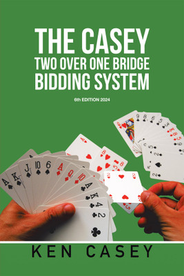 The Casey Two Over One Bridge Bidding System(English, Paperback, Casey Ken)