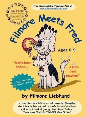 Filmore Meets Fred(English, Hardcover, Liebhund Filmore)