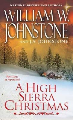 A High Sierra Christmas(English, Paperback, Johnstone William W.)