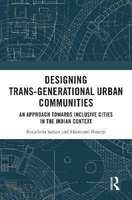 Designing Trans-Generational Urban Communities(English, Paperback, Sarkar Basudatta)