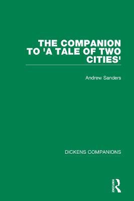 The Companion to 'A Tale of Two Cities'(English, Paperback, Sanders Andrew)