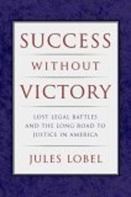 Success Without Victory(English, Hardcover, Lobel Jules)
