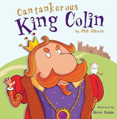 Cantankerous King Colin(English, Paperback, Allcock Phil)