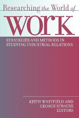Researching the World of Work(English, Electronic book text, unknown)