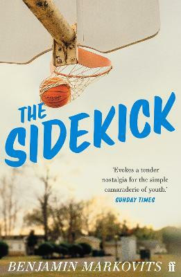 The Sidekick(English, Paperback, Markovits Benjamin)