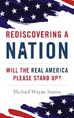 Rediscovering a Nation(English, Hardcover, Santos Michael Wayne)