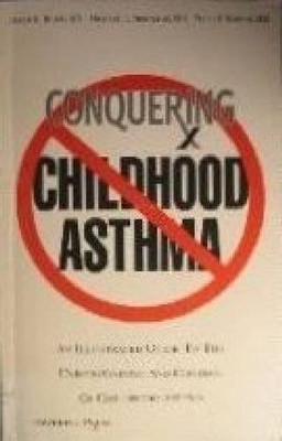 CONQUERING CHILDHOOD ASTHMA 1st  Edition(English, Paperback, PETER J BARNES)