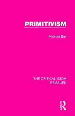 Primitivism(English, Paperback, Bell Michael)