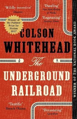 The Underground Railroad(English, Paperback, Whitehead Colson)