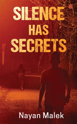 Silence Has Secrets(English, Paperback, Malek Nayan)