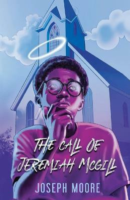 The Call of Jeremiah McGill(English, Paperback, Moore Joseph)