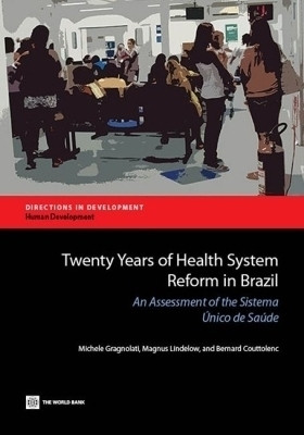 Twenty Years of Health System Reform in Brazil(English, Paperback, Gragnolati Michele)