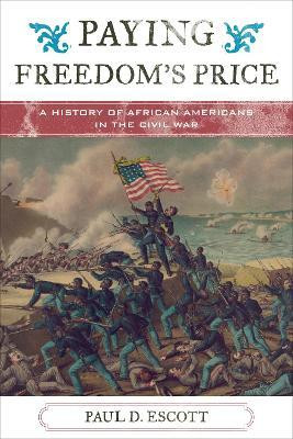 Paying Freedom's Price(English, Hardcover, Escott Paul David)